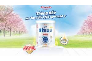 THÔNG BÁO V/v: Thay đổi TCCS Shizu Opti Gold 0+