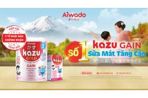 Kazu Gain Gold của Aiwado trở thành thương hiệu số 1 sữa mát tăng cân