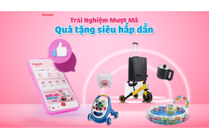 Trải nghiệm mượt mà - Quà tặng siêu hấp dẫn 